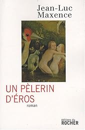 Un  pélerin d'Éros