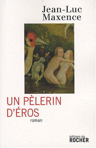 Un  pélerin d'Éros
