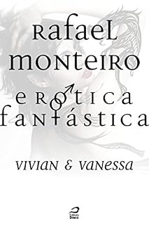Livro Erótica Fantástica - Vivian & Vanessa (Contos do Dragão)