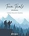 Teen Trials Journal: Turning Trials into Triumphs (Hikers) by 