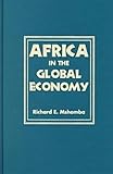 Africa in the Global Economy, Mshomba, Richard E., 1555877184