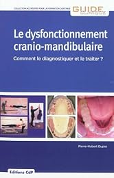 Le  dysfonctionnement cranio-mandibulaire