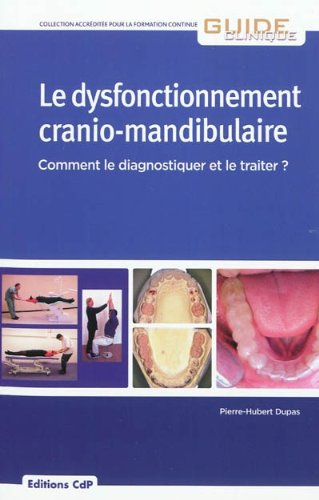 Le  dysfonctionnement cranio-mandibulaire