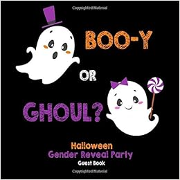Boo Y Or Ghoul Halloween Gender Reveal Party Guest Book Amberly Books 9781723969737 Amazon Com Books