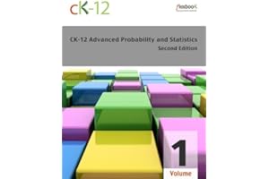 CK-12 Probability and Statistics - Advanced (Second Edition), Volume 1 Of 2