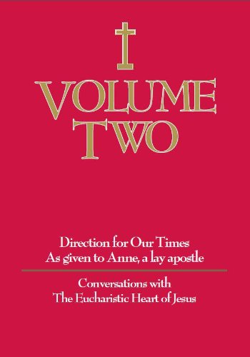 Volume 2: Conversations with The Eucharistic Heart of Jesus (Direction for Our Times)