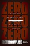 Front cover for the book Zero Zero Zero by Roberto Saviano