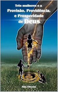 Livro Três mulheres e a Provisão, Providência e Prosperidade de Deus
