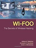 Wi-Foo: The Secrets of Wireless Hacking