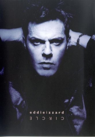 #60 — Eddie Izzard : Circle [DVD]