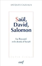 Saül, David, Salomon