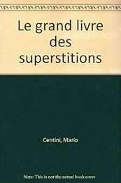 Le  grand livre des superstitions