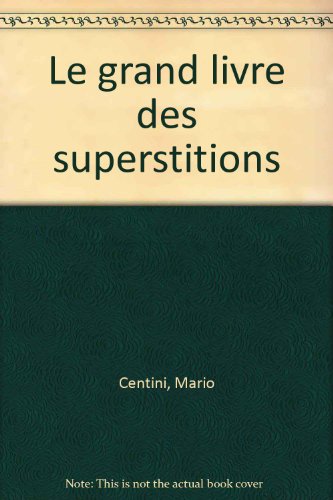 Le  grand livre des superstitions