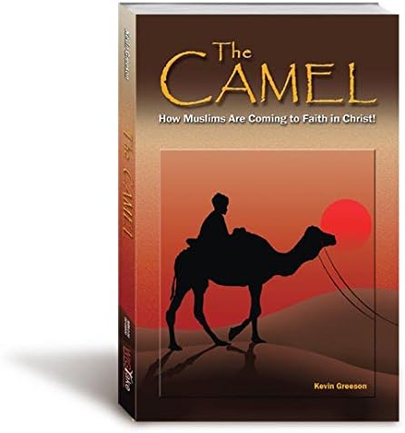 The Camel: How Muslims Are Coming To Faith In Christ