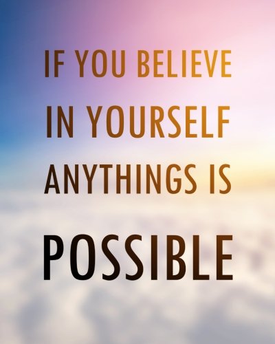 Amazon If You Believe In Yourself Anything Is Possible Journal Soft Jason Self Help