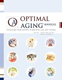 Image de Optimal Aging: Your Guide from Experts in Medince, Law And Finance