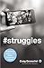 #Struggles: Following Jesus in a Selfie-Centered World