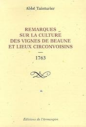 Remarques sur la culture des vignes de Beaune et lieux circonvoisins