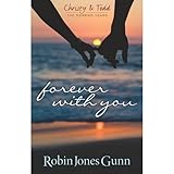 Forever With You (Christy & Todd, the Married Years) by