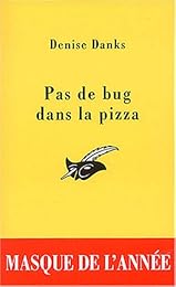 Pas de bug dans la pizza