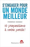 S'engager pour un monde meilleur : 10 propositions à votre portée ! by 
