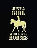 Just A Girl Who Loves Horses: Composition Notebook Journal by Dartan Creations, Amanda Binder