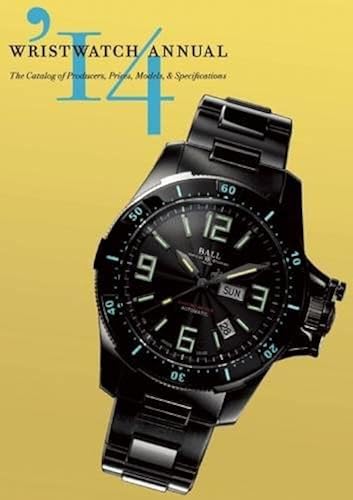 Download Wristwatch Annual 2014: The Catalog of Producers, Prices, Models, and Specifications PDF