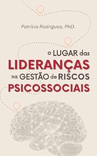 Livro O lugar das lideranças na gestão de riscos psicossociais