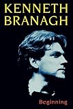 Beginning by Kenneth Branagh