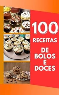 Livro 100 Receitas de Bolos e Doces