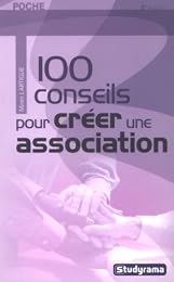 100 conseils pour créer une association