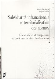Subsidiarité infranationale et territorialisation des normes