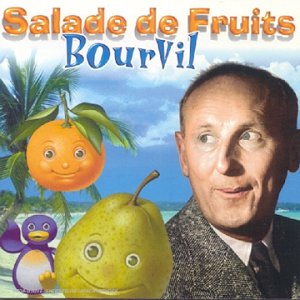 bourvil salade de fruit