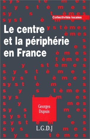 Le  centre et la périphérie en France