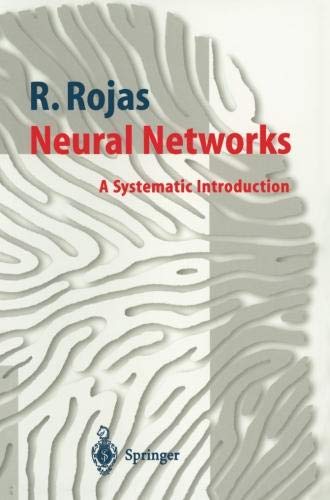 Neural Networks: A Systematic Introduction Neural Networks: A Systematic Introduction
