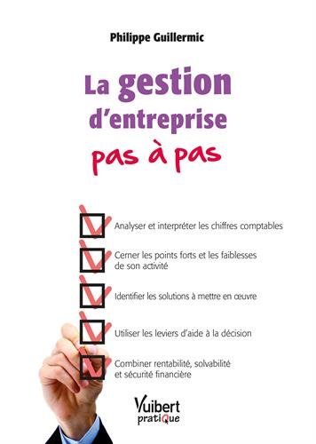 La  gestion d'entreprise pas à pas