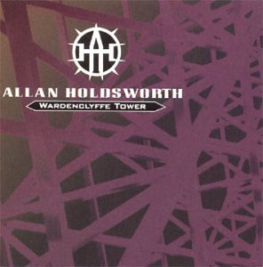 Allan Holdsworth - Wardenclyffe Tower - Zortam Music