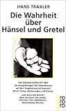 Die Wahrheit uber Hansel und Gretel (German Edition) cover