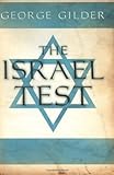 The Israel Test by George Gilder (2009-07-22)