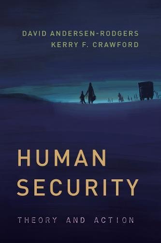 BOOK Human Security: Theory and Action (Peace and Security in the 21st Century)<br />DOC