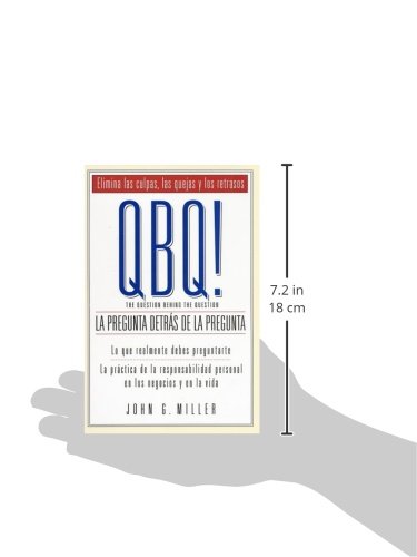 QBQ! La Pregunta Detras de la Pregunta (Spanish Edition)