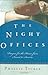 The Night Offices: Prayers for the Hours from Sunset to Sunrise