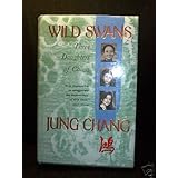 Wild Swans: Three Daughters of China