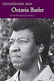 Conversations with Octavia Butler (Literary Conversations Series) by 