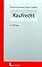 Kaufrecht: Einschliesslich Abzahlungsgeschäfte, AGB-Gesetz, Eigentumsvorbehalt, Factoring, finanzierte Kaufverträge, Haustürgeschäfte, Leasing, ... UN-Kaufrecht und Verbraucherkreditgesetz