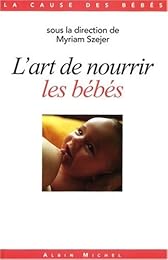 L' art de nourrir les bébés