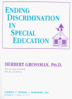 Ending Discrimination in Special Education, Grossman, Herbert, 0398068240
