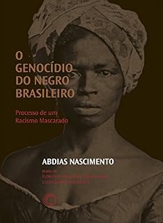 Livro O Genocídio do negro brasileiro: Processo de um Racismo Mascarado