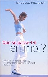 Que se passe-t-il en moi ?