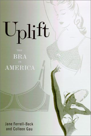 Uplift: The Bra in America